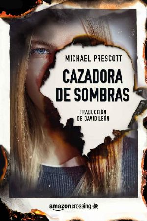 [Abby Sinclair and Tess McCallum 01] • Cazadora De Sombras